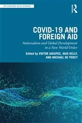 Book cover of COVID-19 and Foreign Aid by Viktor Jakupec