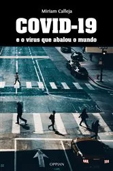Book cover of COVID-19 e o vírus que abalou o mundo by Miriam Calleja
