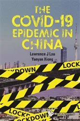 Book cover of Covid-19 Epidemic In China, The by Lawrence Juen-yee Lau