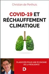 Book cover of Covid-19 et réchauffement climatique by Christian de Perthuis
