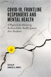 Book cover of COVID-19, Frontline Responders and Mental Health by Jennifer A. Horney