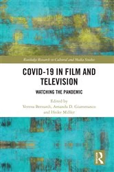 Book cover of Covid-19 in Film and Television by Verena Bernardi