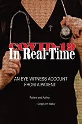 Book cover of COVID-19 IN REAL-TIME by Walker, Ginger, A