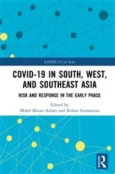 Book cover of COVID-19 in South, West, and Southeast Asia by Mohd Mizan Aslam