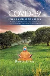 Book cover of Covid-19 Reaping Where It Did Not Sow by Prince Evans