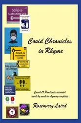 Book cover of Covid Chronicles in Rhyme by Rosemary Laird