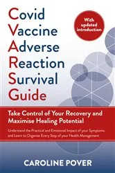 Book cover of Covid Vaccine Adverse Reaction Survival Guide by Caroline Pover