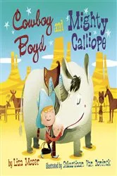 Book cover of Cowboy Boyd and Mighty Calliope by Lisa Moser