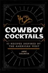 Book cover of Cowboy Cocktails by Grady Spears