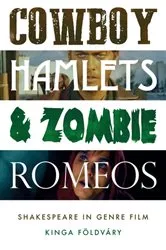 Book cover of Cowboy Hamlets and zombie Romeos by Kinga Földváry