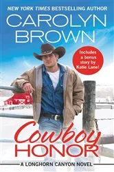 Book cover of Cowboy Honor by Carolyn Brown