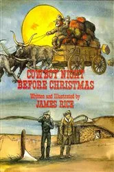 Book cover of Cowboy Night Before Christmas by James Rice