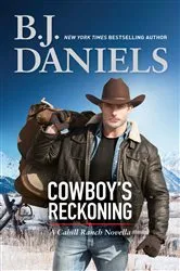 Book cover of Cowboy's Reckoning by B.J. Daniels