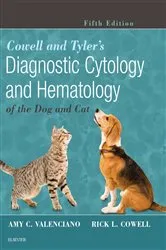 Book cover of Cowell and Tyler's Diagnostic Cytology and Hematology of the Dog and Cat - E-Book (5th ed.) by Valenciano DVM, MS, DACVP, Amy C.