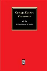 Book cover of Coweta County Chronicles by Mary G. Jones