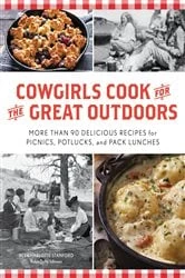 Book cover of Cowgirls Cook for the Great Outdoors by Jill Charlotte Stanford