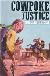 Book cover of Cowpoke Justice by Unknown