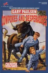 Book cover of Cowpokes and Desperados by Gary Paulsen