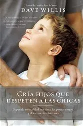 Book cover of Cría hijos que respeten a las chicas by Unknown