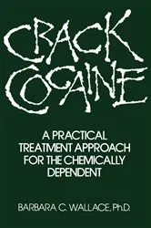 Book cover of Crack Cocaine by Barbara C. Wallace