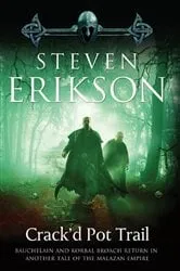 Book cover of Crack'd Pot Trail by Steven Erikson