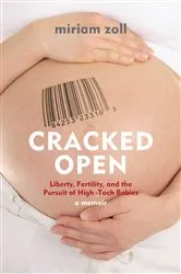 Book cover of Cracked Open by Miriam Zoll