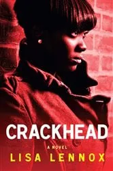 Book cover of Crackhead by Lisa Lennox