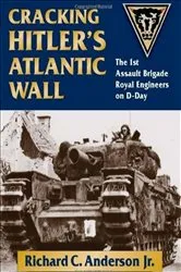 Book cover of Cracking Hitler's Atlantic Wall by Richard C. Anderson