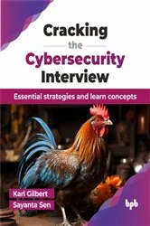 Book cover of Cracking the Cybersecurity Interview by Karl Gilbert
