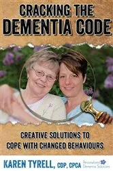 Book cover of Cracking the Dementia Code by Karen A Tyrell