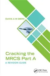 Book cover of Cracking the MRCS Part A by Olivia A M Smith