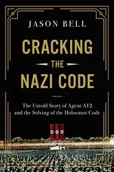 Book cover of Cracking the Nazi Code by Jason Bell