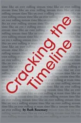 Book cover of Cracking the Timeline by Ruth Rosemary