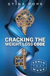 Book cover of Cracking the Weight Loss Code by Stina Pope