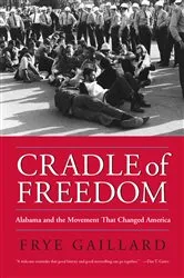 Book cover of Cradle of Freedom by Frye Gaillard