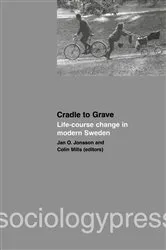 Book cover of Cradle to Grave: Life-Course Change in Modern Sweden by Jan O. Jonsson
