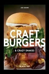 Book cover of Craft Burgers and Crazy Shakes from Black Tap by N/A