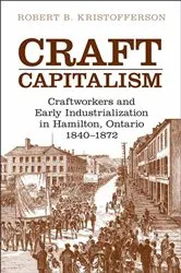 Book cover of Craft Capitalism by Robert B. Kristofferson