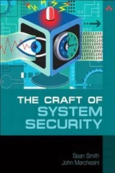 Book cover of Craft of System Security, The by Sean Smith