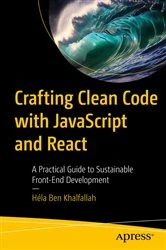 Book cover of Crafting Clean Code with JavaScript and React by Héla Ben Khalfallah