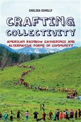 Book cover of Crafting Collectivity by Chelsea Schelly