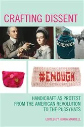 Book cover of Crafting Dissent by Hinda Mandell