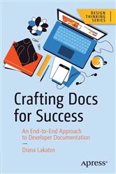 Book cover of Crafting Docs for Success by Diana Lakatos