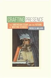 Book cover of Crafting Presence by Nicole B. Wallack
