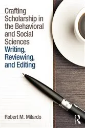 Book cover of Crafting Scholarship in the Behavioral and Social Sciences by Robert M. Milardo