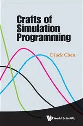 Book cover of Crafts Of Simulation Programming by E Jack Chen