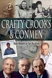 Book cover of Crafty Crooks & Conmen by Nigel Blundell