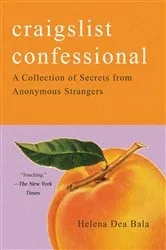 Book cover of Craigslist Confessional by Helena Dea Bala