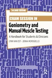 Book cover of Cram Session in Goniometry and Manual Muscle Testing (2nd ed.) by Lynn Van Ost