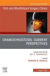 Book cover of Craniosynostosis: Current Perspectives, An Issue of Oral and Maxillofacial Surgery Clinics of North America, E-Book by Susarla DMD, MD, MPH, Srinivas M.